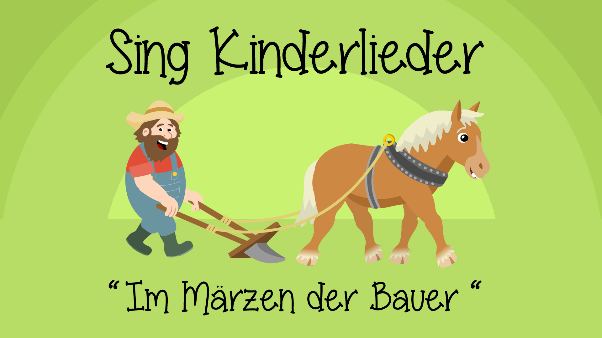 Im Märzen der Bauer