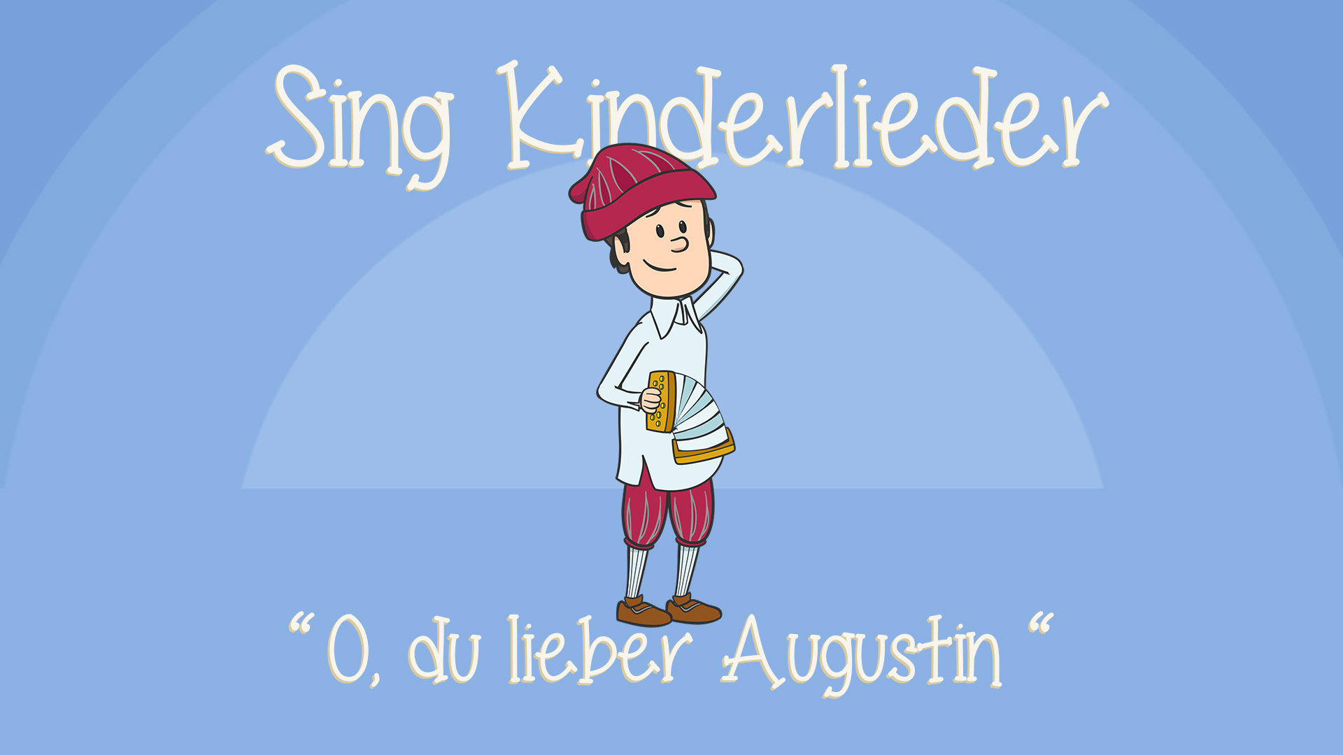 O du lieber Augustin
