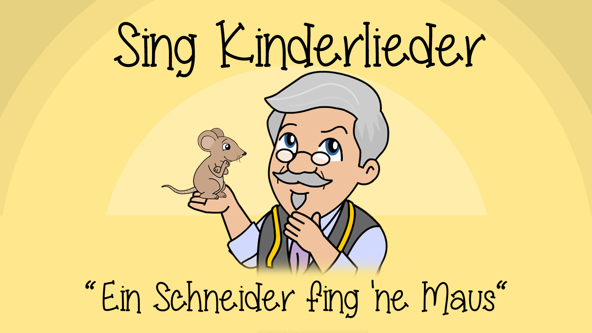 Ein Schneider fing ne Maus