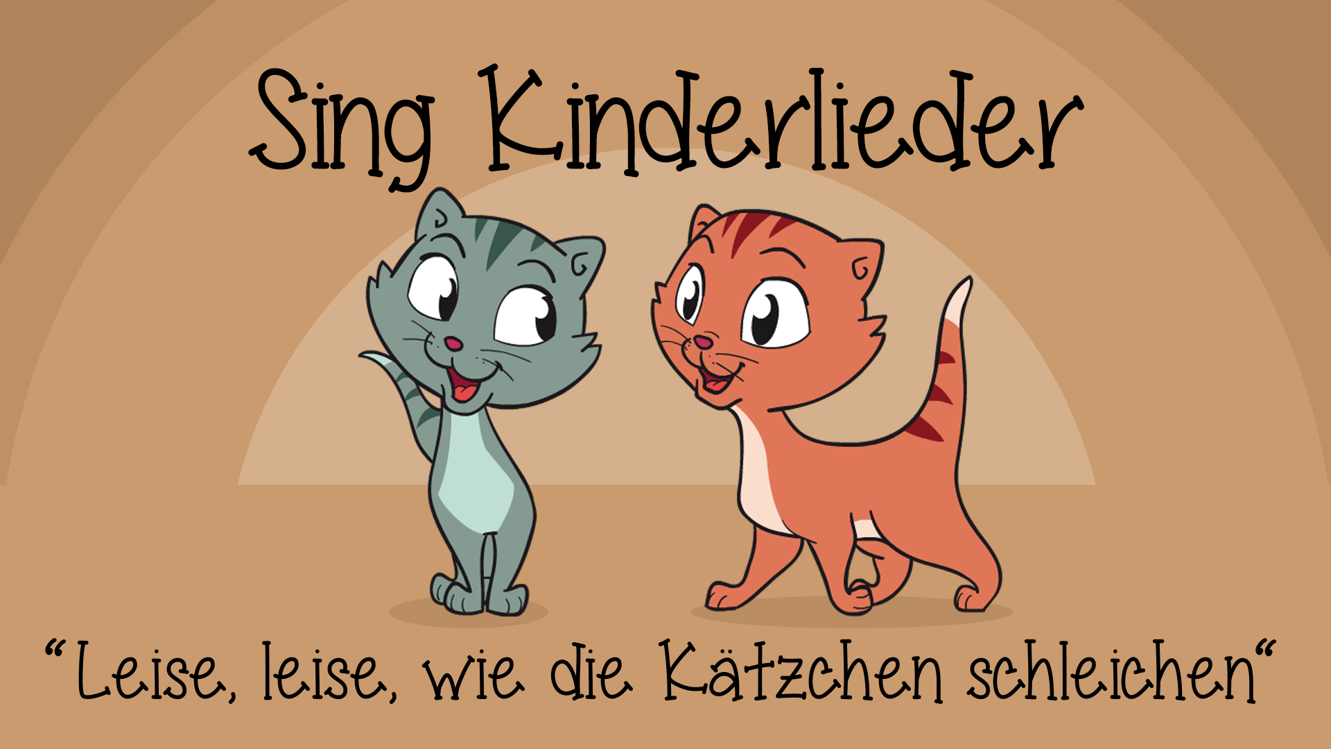 Leise, leise, wie die Kätzchen schleichen