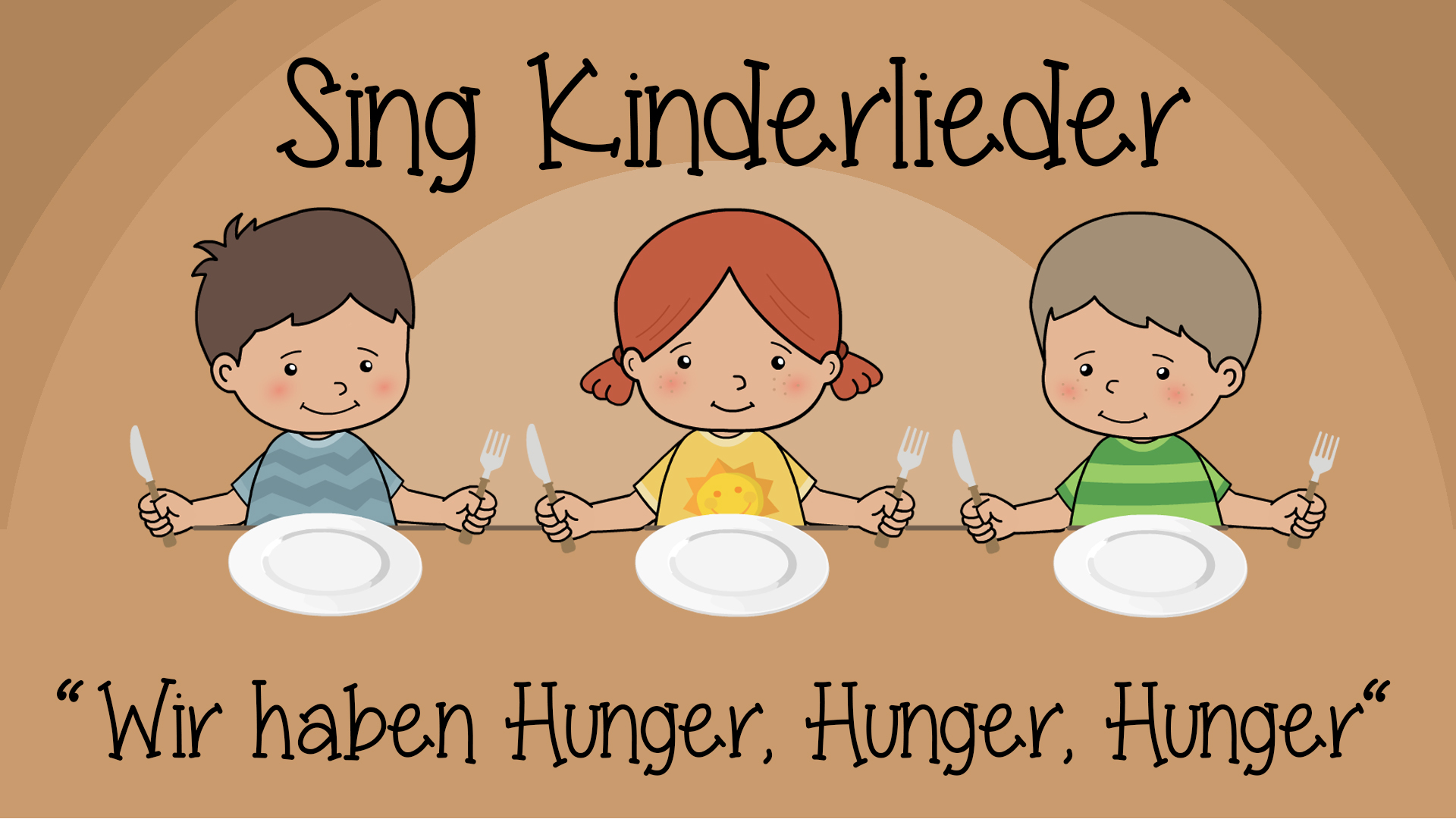 Wir haben Hunger, Hunger, Hunger